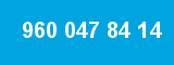 960 047 84 14